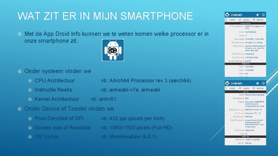 WAT ZIT ER IN MIJN SMARTPHONE Met de App Droid Info kunnen we te