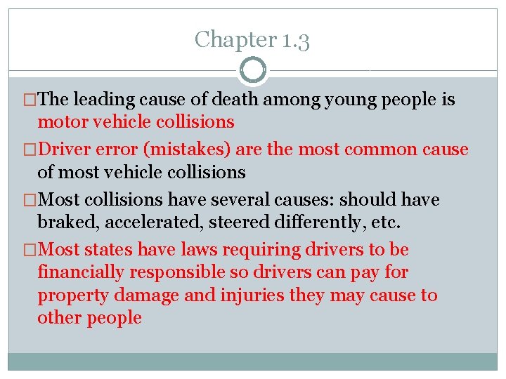 Chapter 1. 3 �The leading cause of death among young people is motor vehicle Chapter 1. 3 �The leading cause of death among young people is motor vehicle