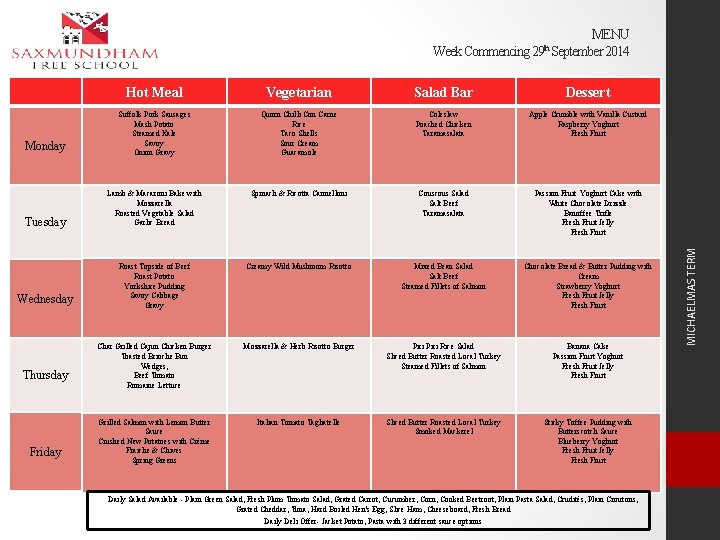 MENU Monday Tuesday Wednesday Thursday Friday Hot Meal Vegetarian Salad Bar Dessert Suffolk Pork