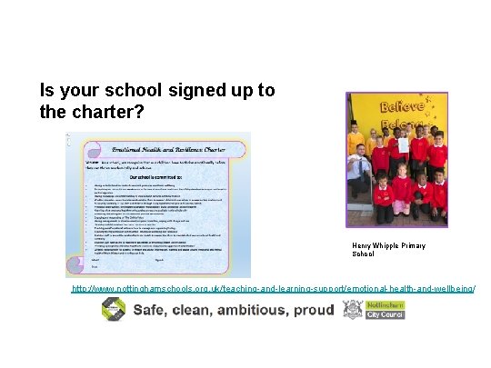 Is your school signed up to the charter? Henry Whipple Primary School http: //www.