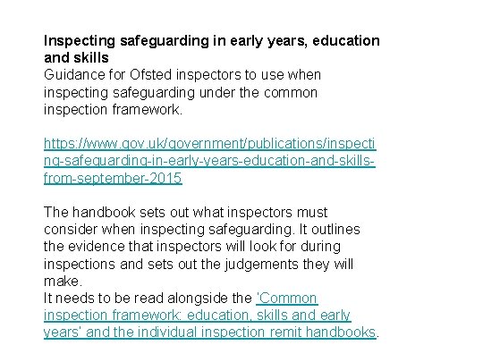 Inspecting safeguarding in early years, education and skills Guidance for Ofsted inspectors to use