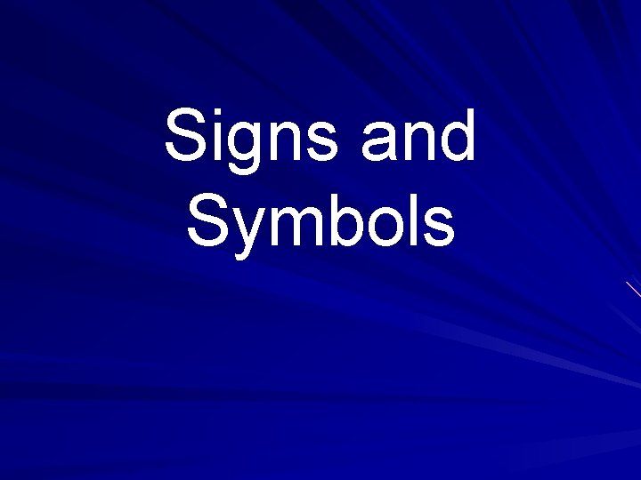 Signs and Symbols 