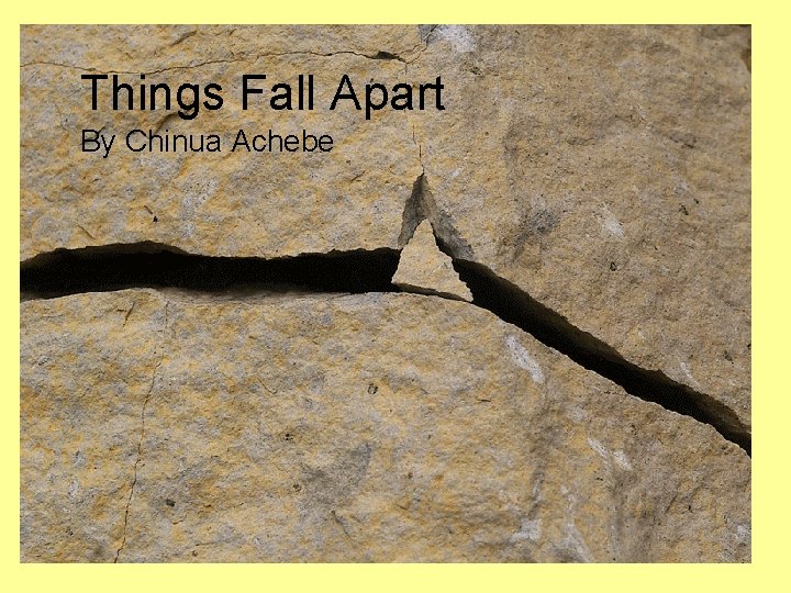 Things Fall Apart By Chinua Achebe 