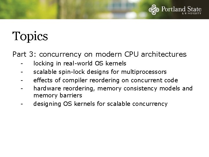 Topics Part 3: concurrency on modern CPU architectures - locking in real-world OS kernels