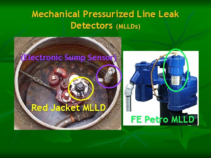 Mechanical Pressurized Line Leak Detectors (MLLDs) (Electronic Sump Sensor) Red Jacket MLLD FE Petro