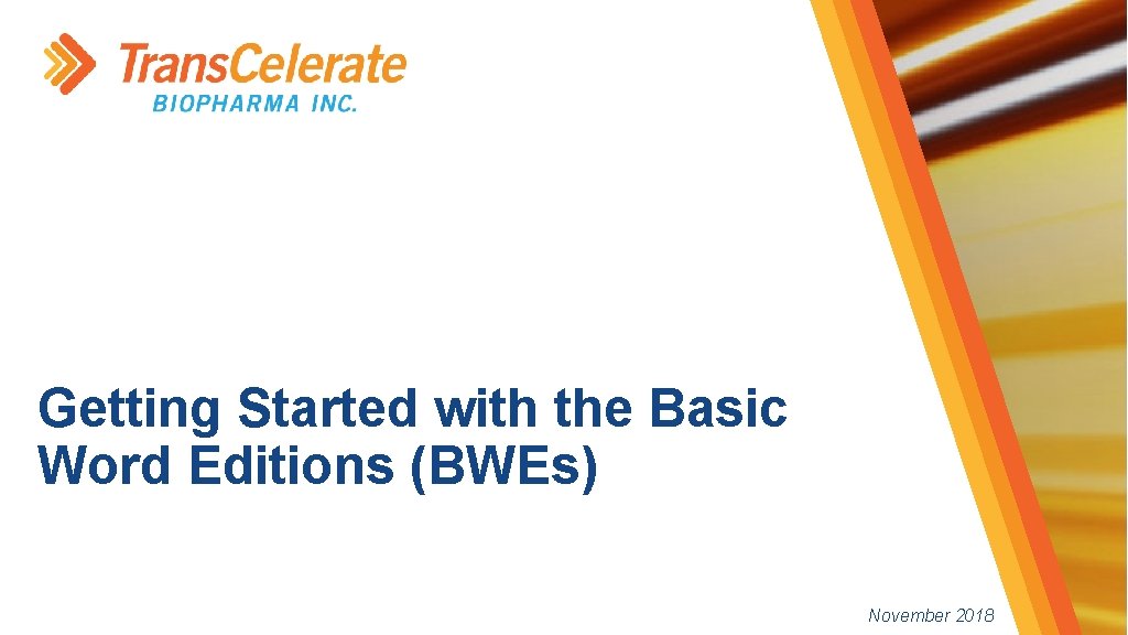 Getting Started with the Basic Word Editions (BWEs) November 2018 