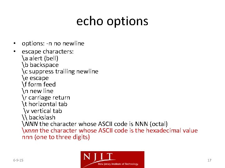 echo options • options: -n no newline • escape characters: a alert (bell) b echo options • options: -n no newline • escape characters: a alert (bell) b