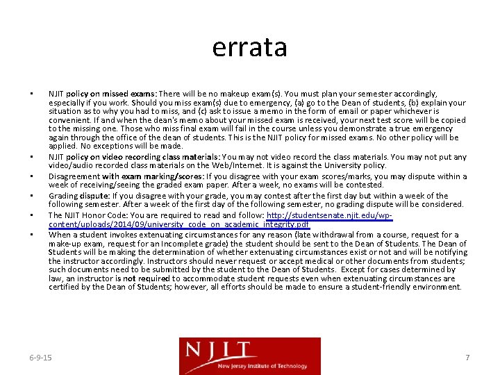 errata • • • NJIT policy on missed exams: There will be no makeup errata • • • NJIT policy on missed exams: There will be no makeup