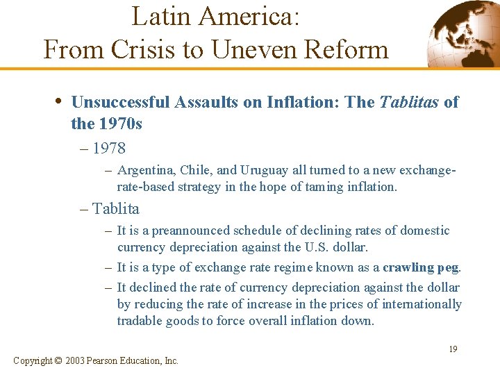 Latin America: From Crisis to Uneven Reform • Unsuccessful Assaults on Inflation: The Tablitas Latin America: From Crisis to Uneven Reform • Unsuccessful Assaults on Inflation: The Tablitas