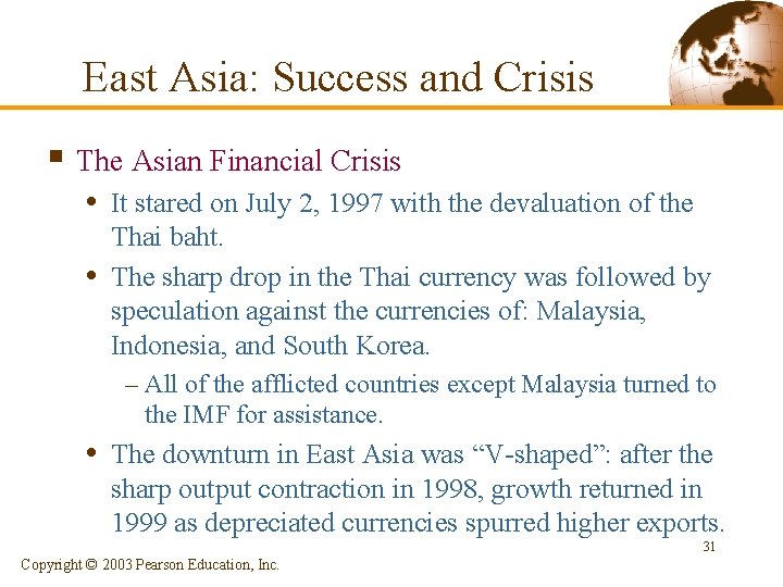East Asia: Success and Crisis § The Asian Financial Crisis • It stared on East Asia: Success and Crisis § The Asian Financial Crisis • It stared on