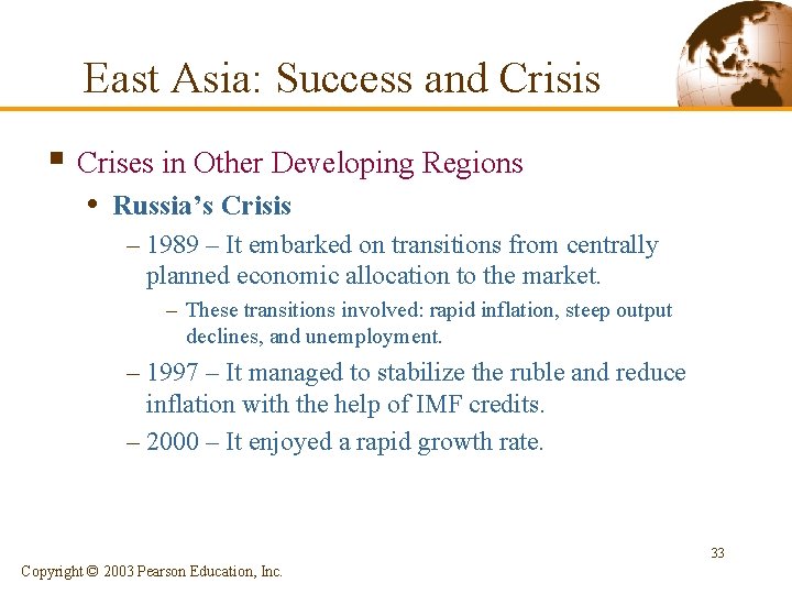 East Asia: Success and Crisis § Crises in Other Developing Regions • Russia’s Crisis East Asia: Success and Crisis § Crises in Other Developing Regions • Russia’s Crisis
