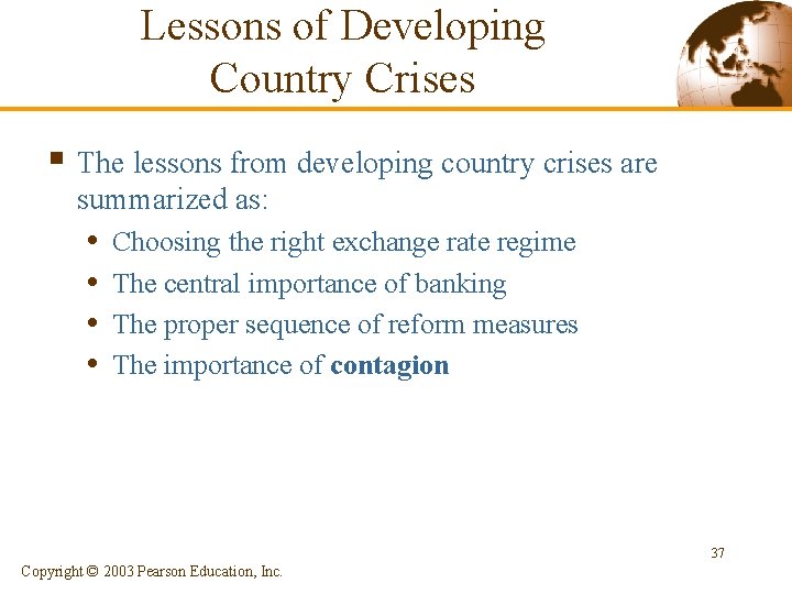 Lessons of Developing Country Crises § The lessons from developing country crises are summarized Lessons of Developing Country Crises § The lessons from developing country crises are summarized
