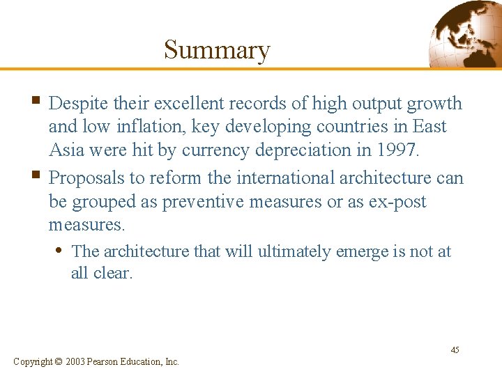 Summary § Despite their excellent records of high output growth § and low inflation, Summary § Despite their excellent records of high output growth § and low inflation,