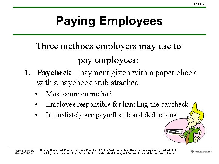 1. 13. 1. G 1 Paying Employees Three methods employers may use to pay