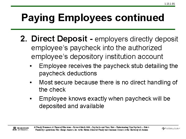 1. 13. 1. G 1 Paying Employees continued 2. Direct Deposit - employers directly