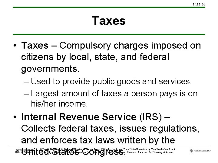 1. 13. 1. G 1 Taxes • Taxes – Compulsory charges imposed on citizens