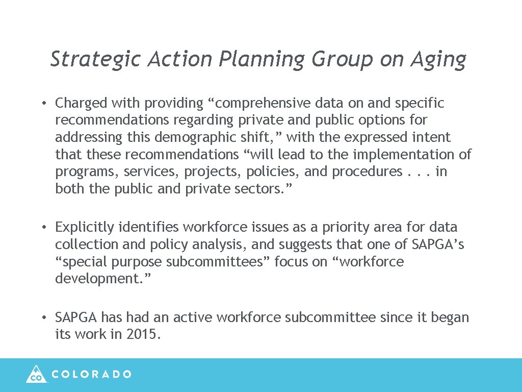 Strategic Action Planning Group on Aging • Charged with providing “comprehensive data on and
