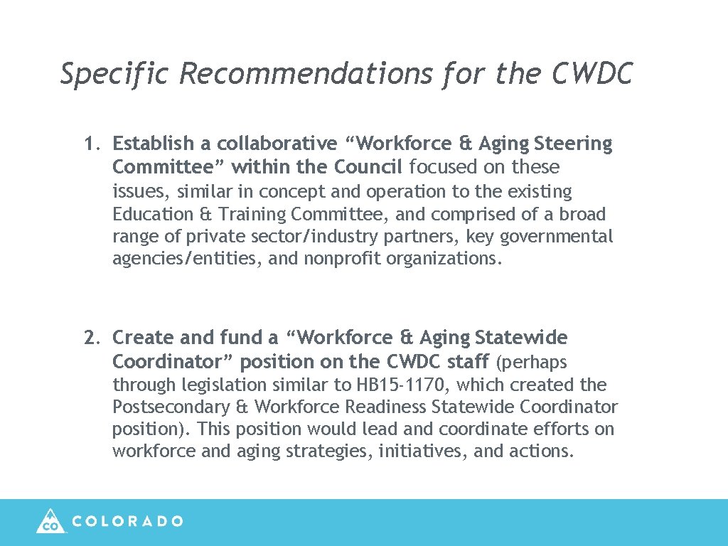 Specific Recommendations for the CWDC 1. Establish a collaborative “Workforce & Aging Steering Committee”