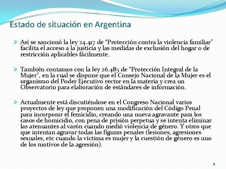 Estado de situación en Argentina Ø Así se sancionó la ley 24. 417 de Estado de situación en Argentina Ø Así se sancionó la ley 24. 417 de