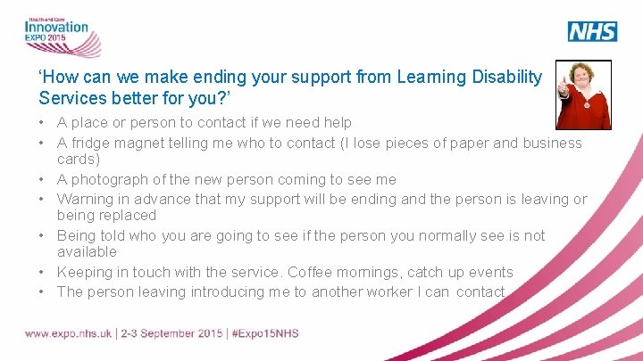 ‘How can we make ending your support from Learning Disability Services better for you?