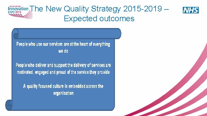 The New Quality Strategy 2015 -2019 – Expected outcomes 