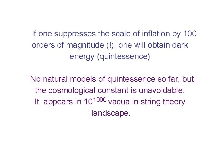 If one suppresses the scale of inflation by 100 orders of magnitude (!), one