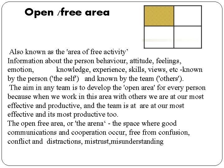 Open /free area Also known as the 'area of free activity’ Information about the Open /free area Also known as the 'area of free activity’ Information about the