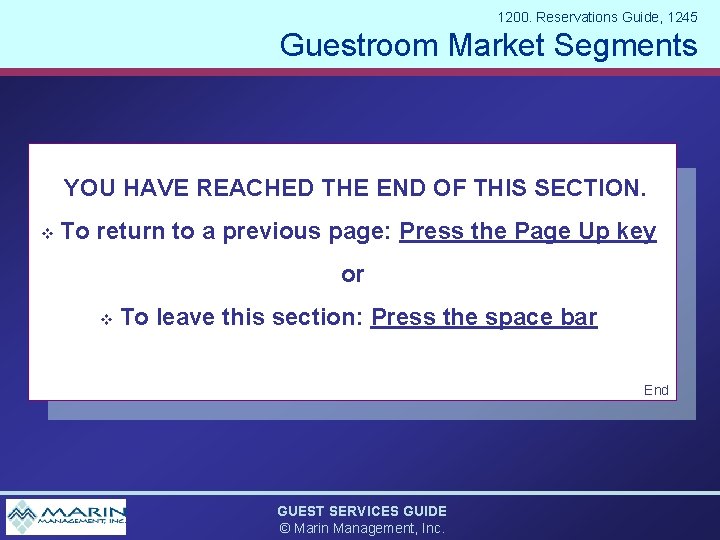 1200. Reservations Guide, 1245 Guestroom Market Segments YOU HAVE REACHED THE END OF THIS