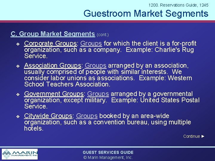 1200. Reservations Guide, 1245 Guestroom Market Segments C. Group Market Segments (cont. ) v