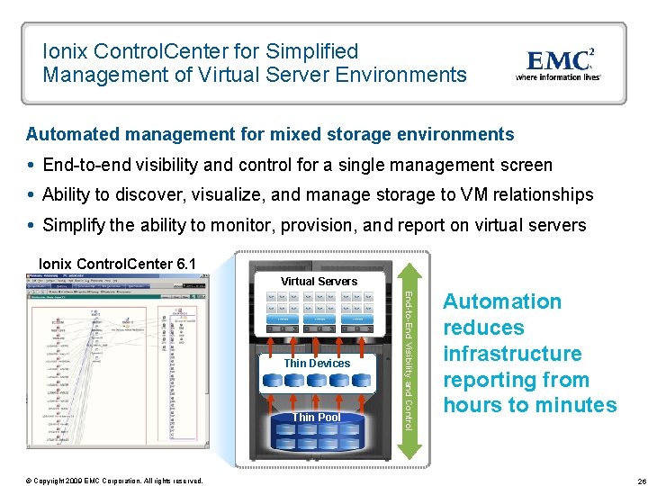 Ionix Control. Center for Simplified Management of Virtual Server Environments Automated management for mixed