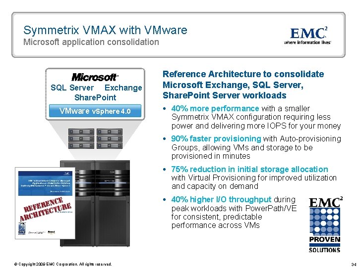 Symmetrix VMAX with VMware Microsoft application consolidation SQL Server Exchange Share. Point VMware v.