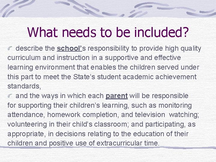 What needs to be included? describe the school’s responsibility to provide high quality curriculum