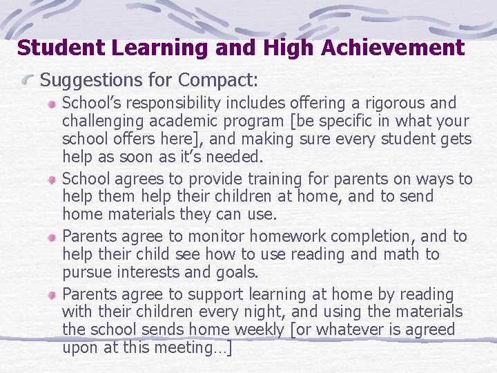 Student Learning and High Achievement Suggestions for Compact: School’s responsibility includes offering a rigorous