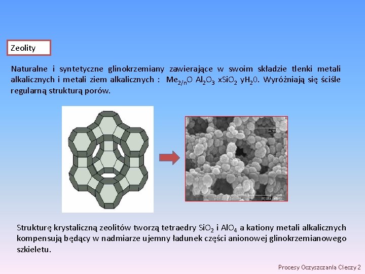 Zeolity Naturalne i syntetyczne glinokrzemiany zawierające w swoim składzie tlenki metali alkalicznych i metali