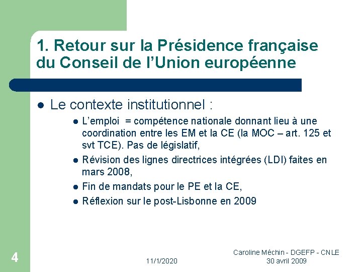 1. Retour sur la Présidence française du Conseil de l’Union européenne l Le contexte