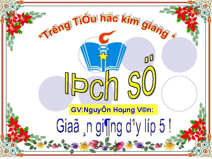 GV: NguyÔn Hoµng V©n: 