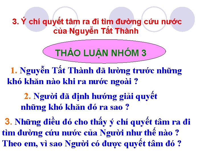 3. Ý chí quyết tâm ra đi tìm đường cứu nước của Nguyễn Tất