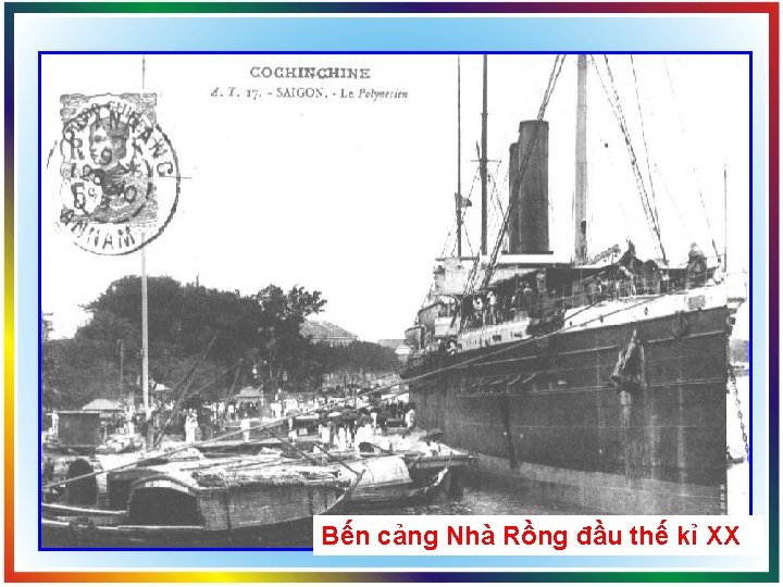 Bến cảng Nhà Rồng đầu thế kỉ XX 