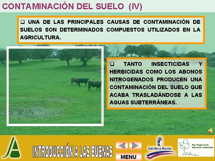 CONTAMINACIÓN DEL SUELO (IV) q UNA DE LAS PRINCIPALES CAUSAS DE CONTAMINACIÓN DE SUELOS