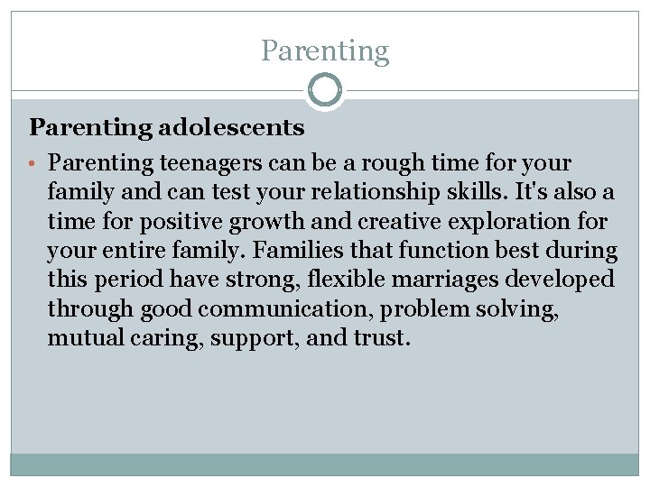 Parenting adolescents • Parenting teenagers can be a rough time for your family and