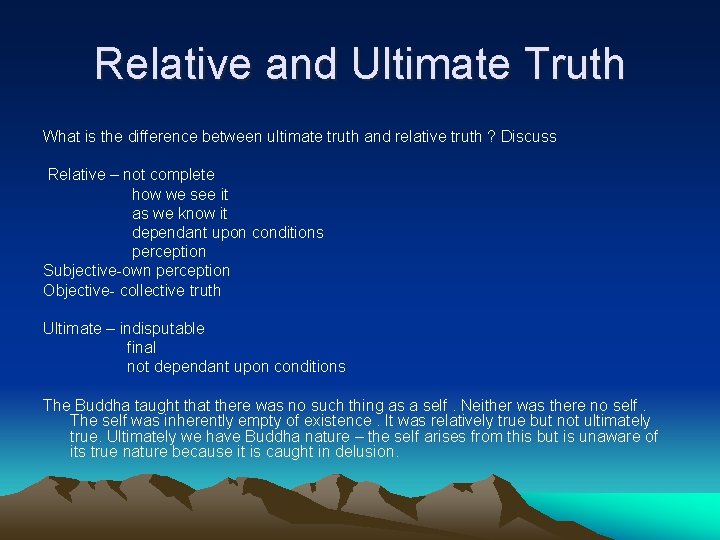 Relative and Ultimate Truth What is the difference between ultimate truth and relative truth