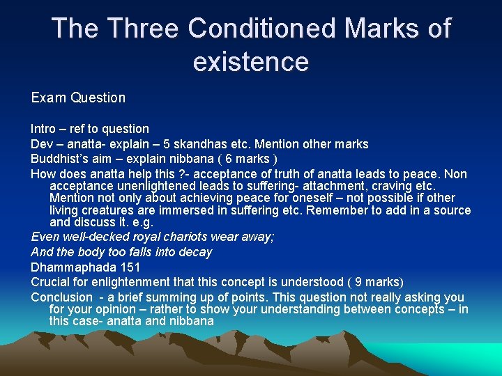 The Three Conditioned Marks of existence Exam Question Intro – ref to question Dev