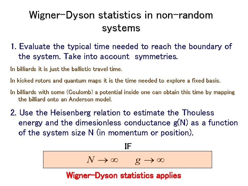 Wigner-Dyson statistics in non-random systems 1. Evaluate the typical time needed to reach the