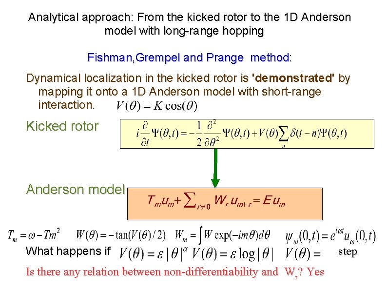 Analytical approach: From the kicked rotor to the 1 D Anderson model with long-range