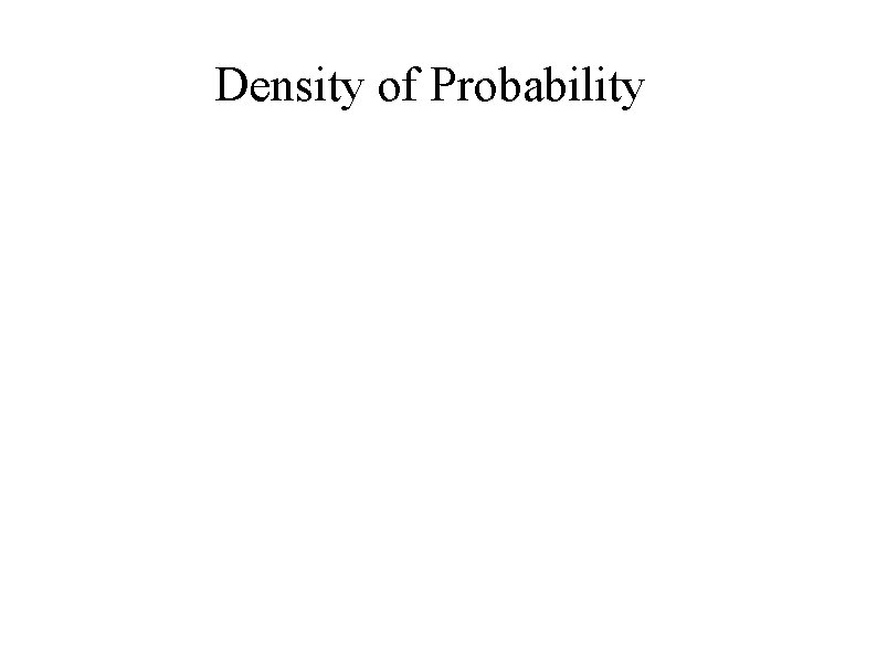 Density of Probability 