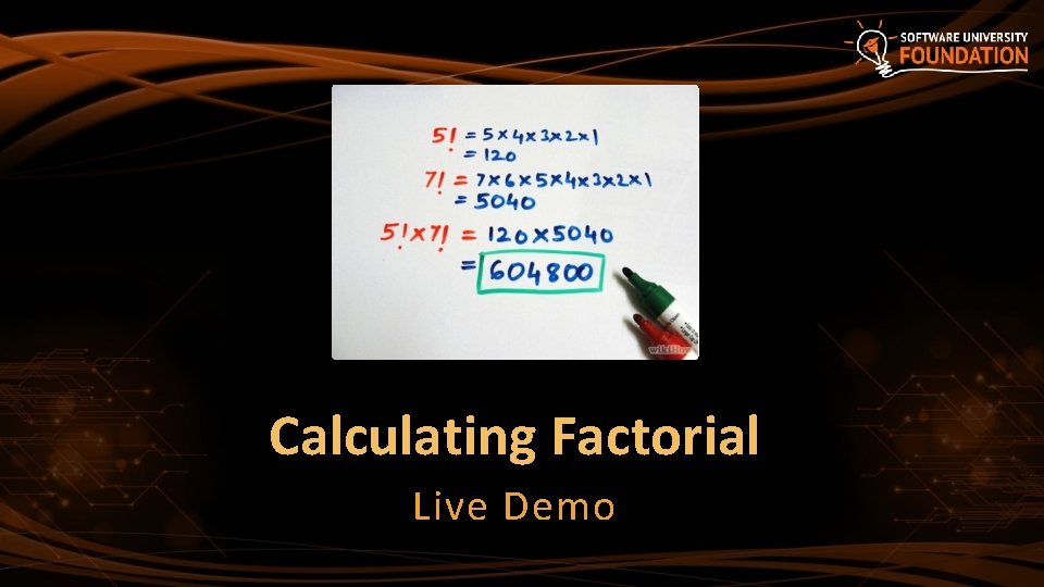 Calculating Factorial Live Demo 