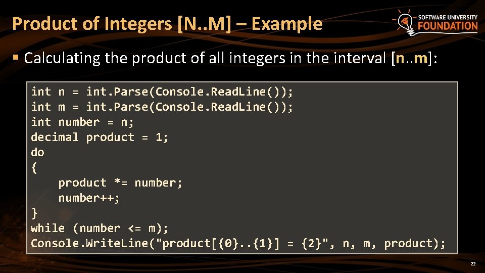 Product of Integers [N. . M] – Example § Calculating the product of all