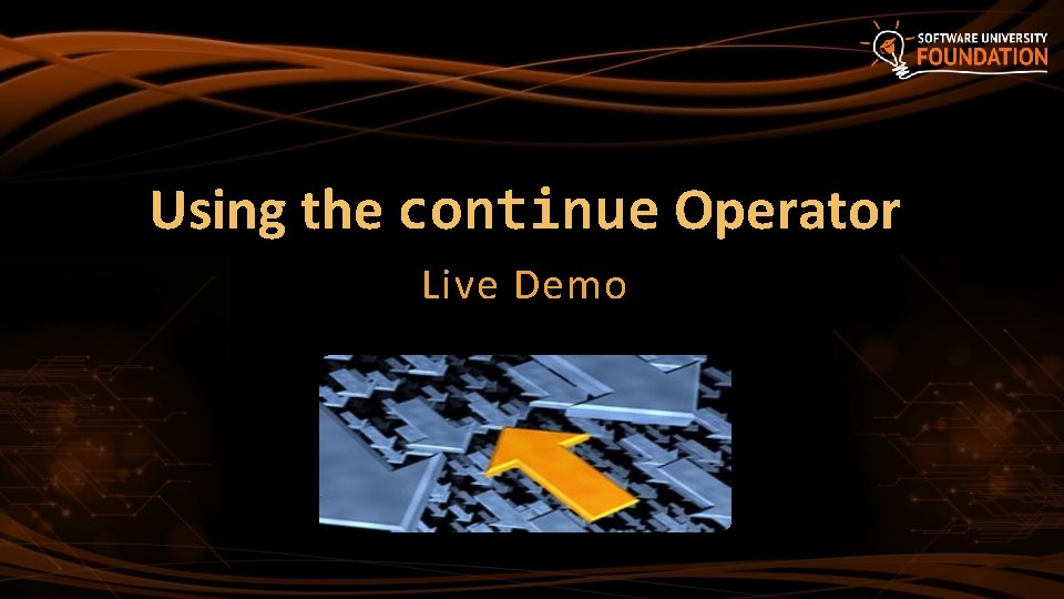 Using the continue Operator Live Demo 