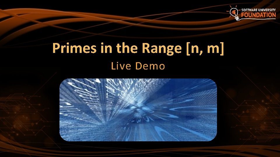 Primes in the Range [n, m] Live Demo 