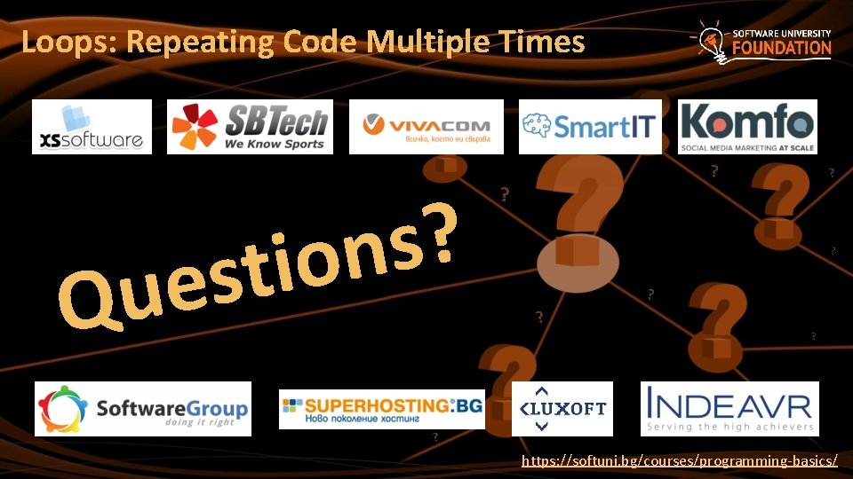 Loops: Repeating Code Multiple Times ? s n o i t s e u